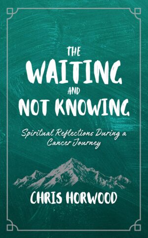 The Waiting and Not Knowing